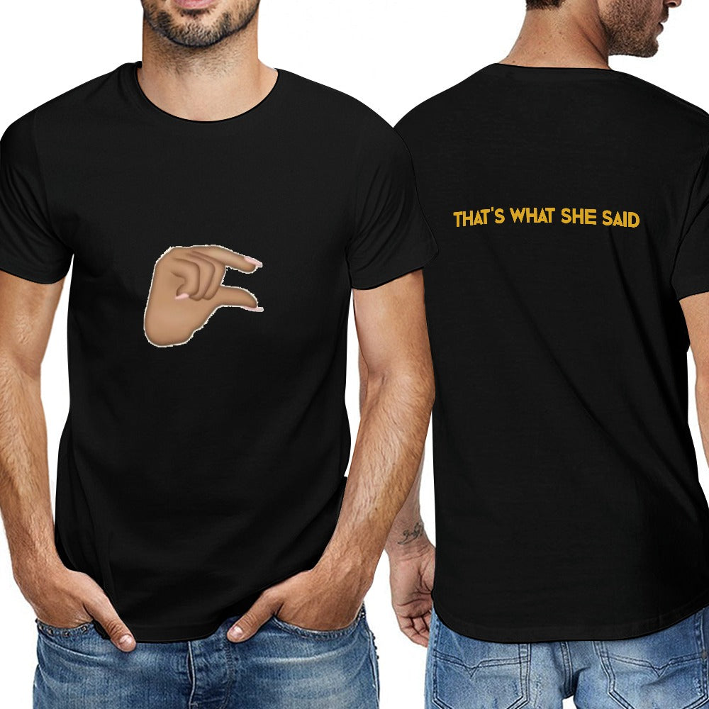 That's What She Said Men's Short Sleeve T-shirt