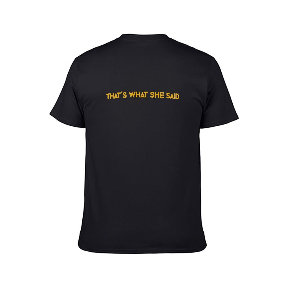 That's What She Said Men's Short Sleeve T-shirt